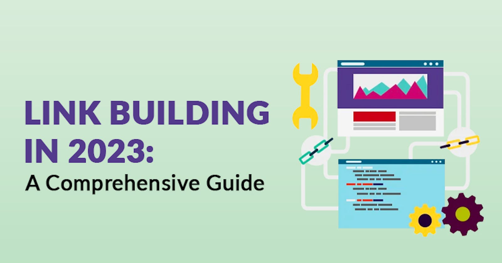 Link Building in 2023: A Comprehensive Guide