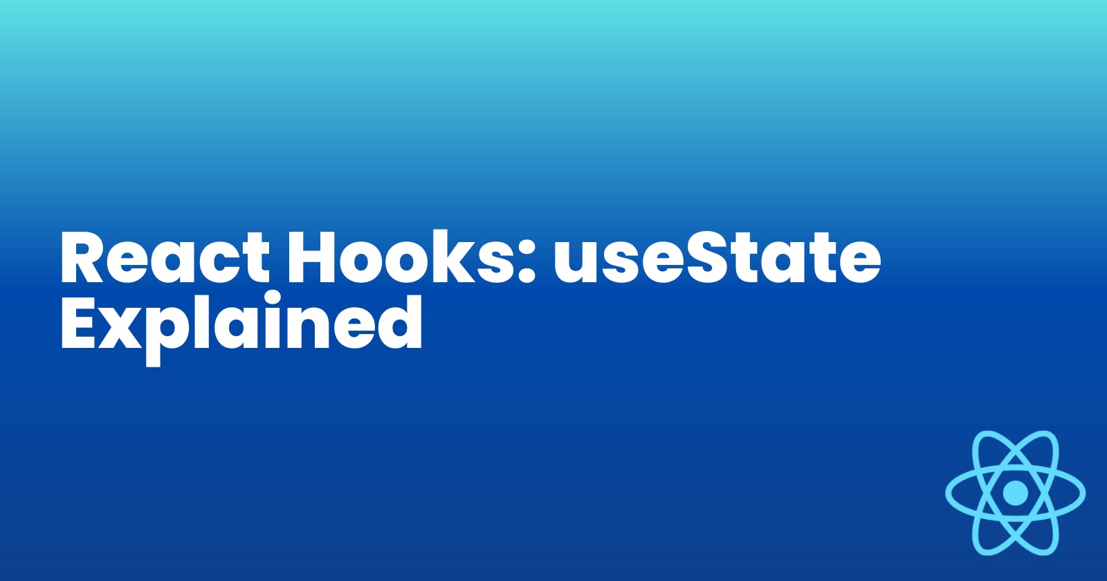 React Hooks: useState Explained