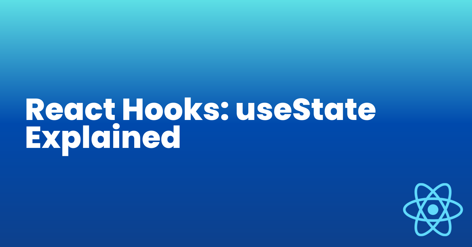 "Understanding useState Hook in React: A Comprehensive Guide"