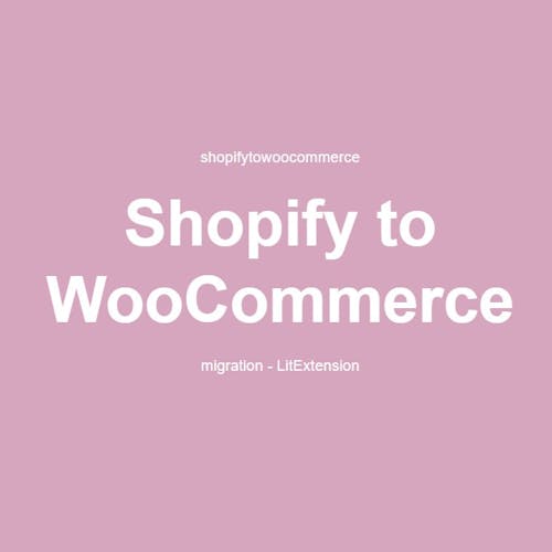 Shopify to WooCommerce LitExtension's photo