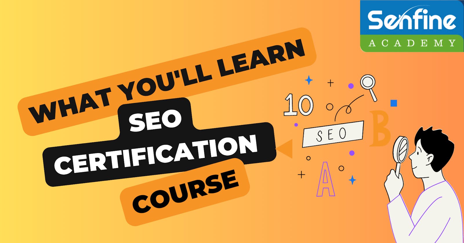 Inside Look: What You'll Learn in an SEO Certification Course