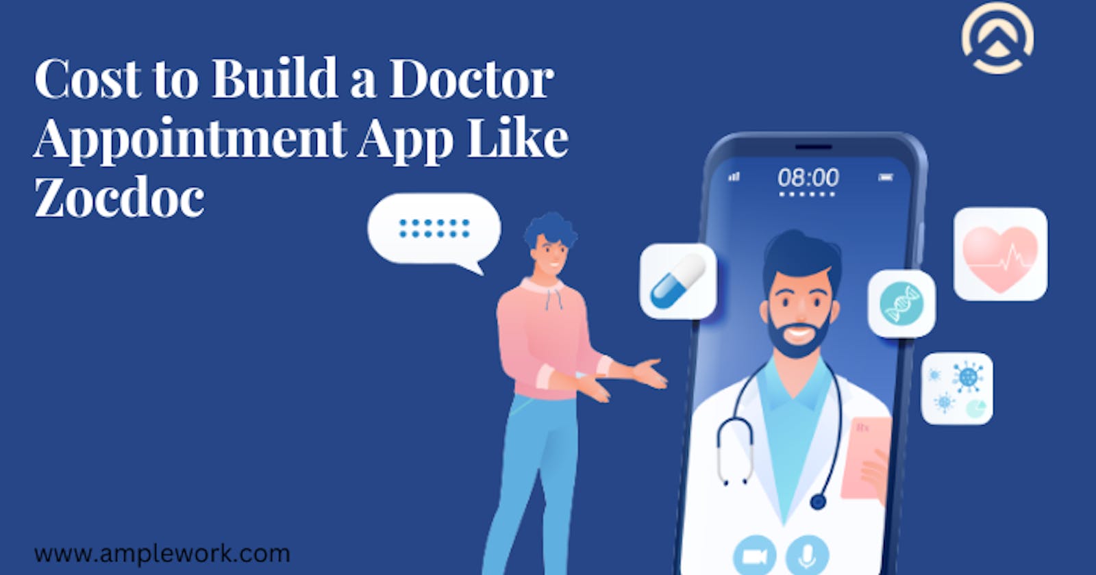 How Much Does it Cost to Build a Doctor Appointment App Like Zocdoc?