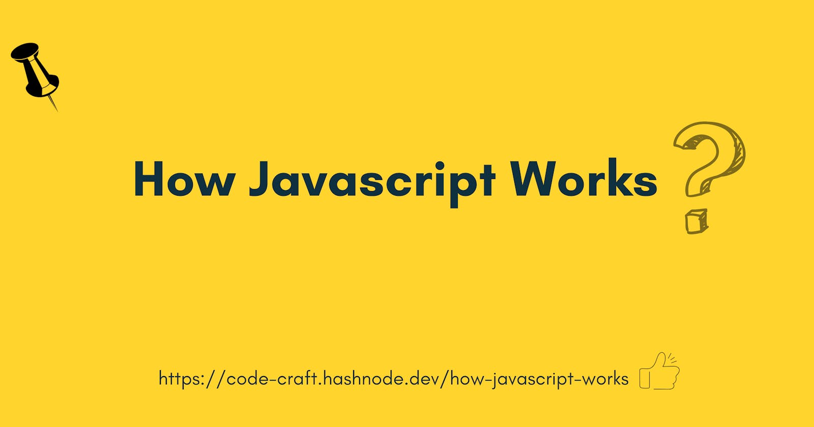 How Javascript Works! 😳