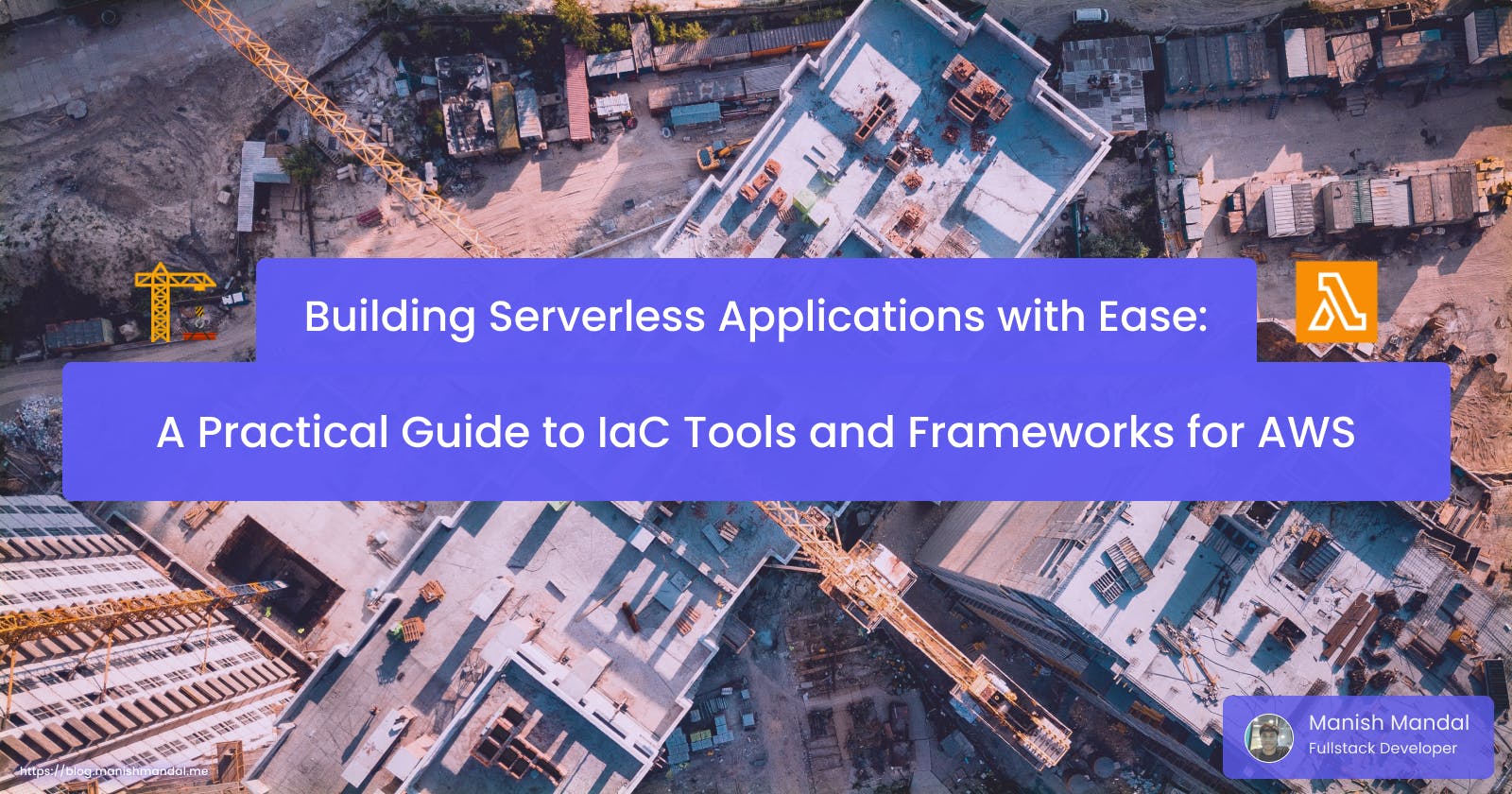 Building Serverless Applications with Ease: A Practical Guide to IaC Tools and Frameworks for AWS ⚡️
