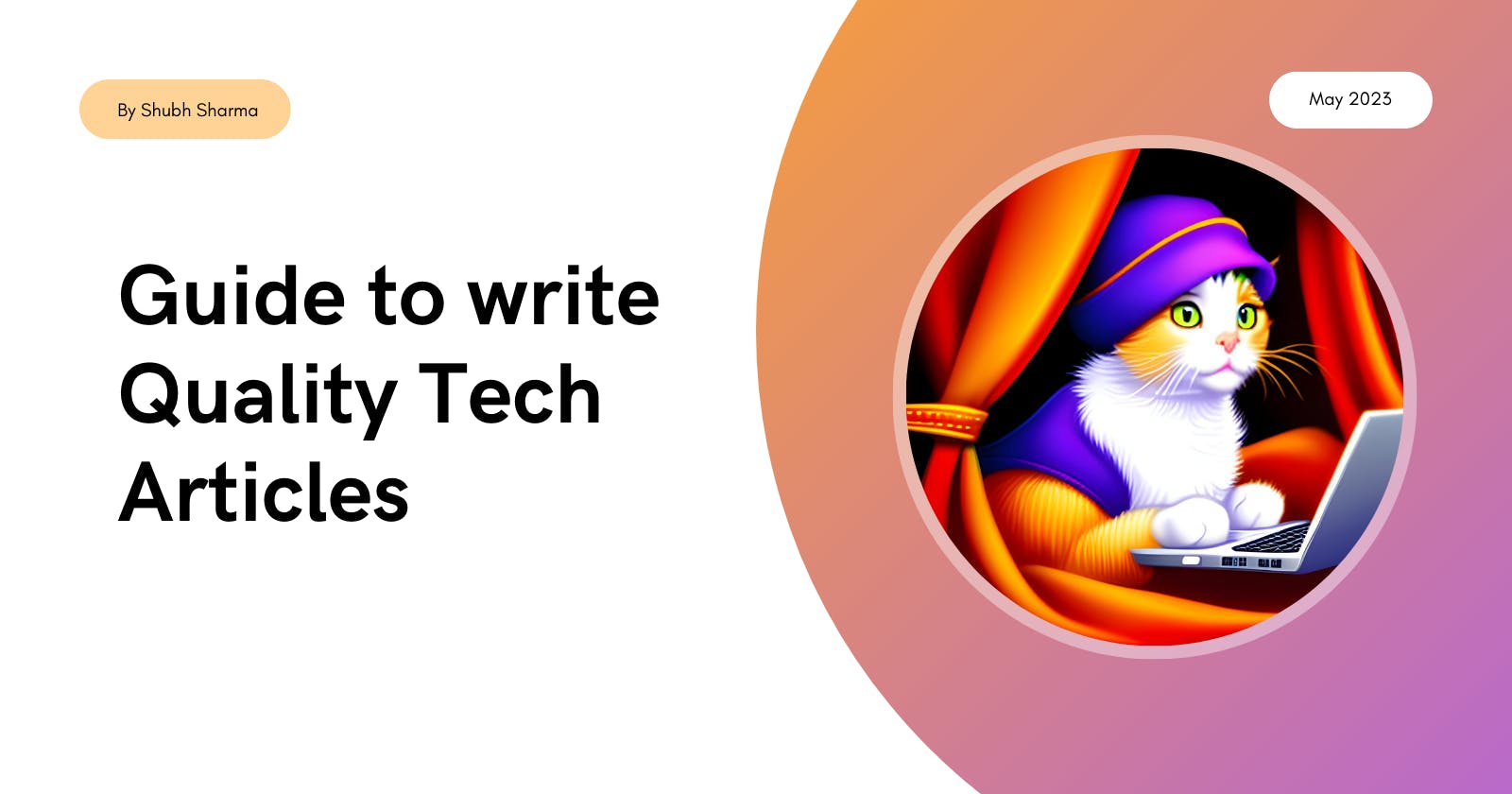 Guide To Write Quality Tech Articles