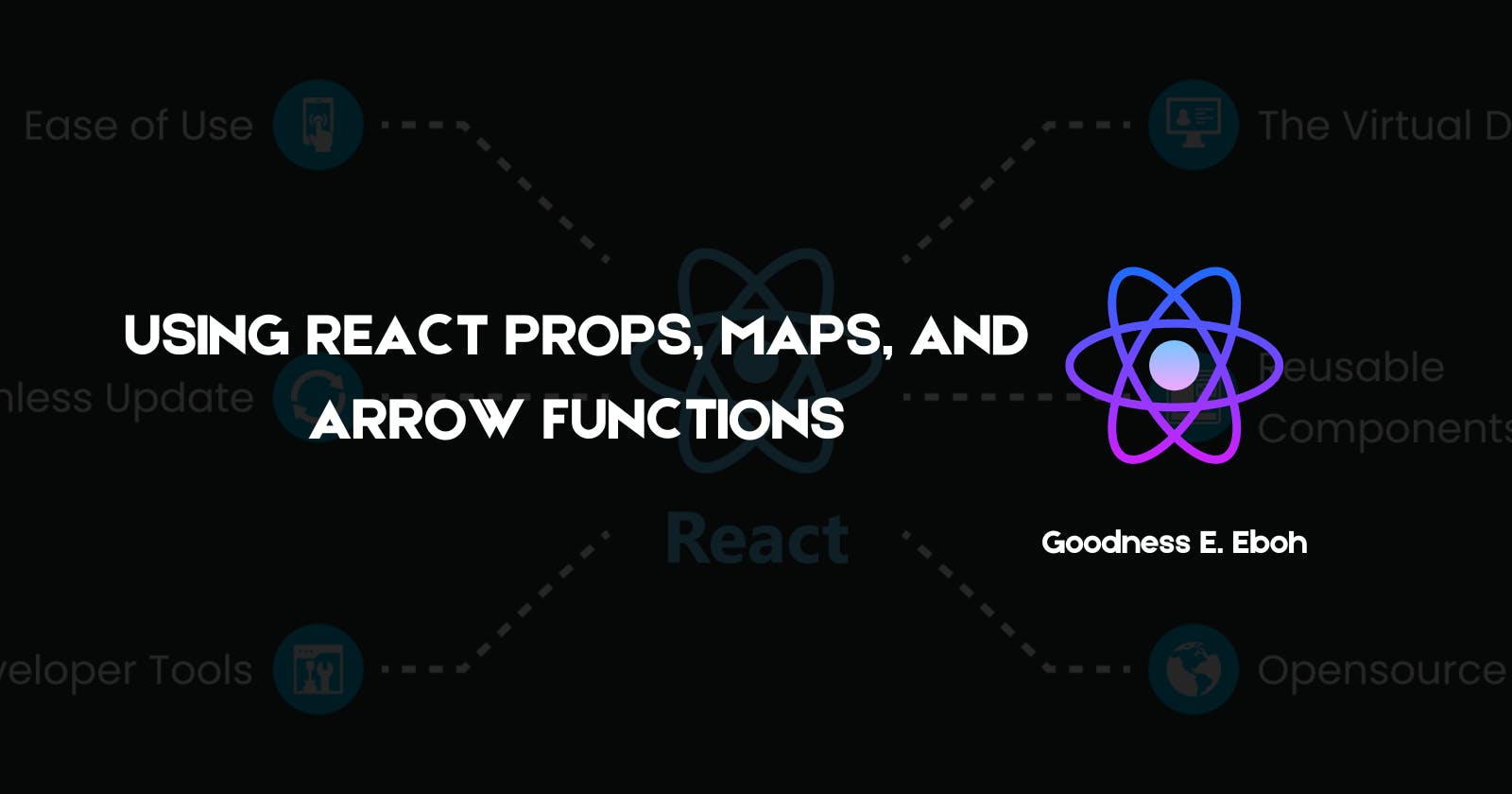 Using React Props, Maps, And Arrow Functions