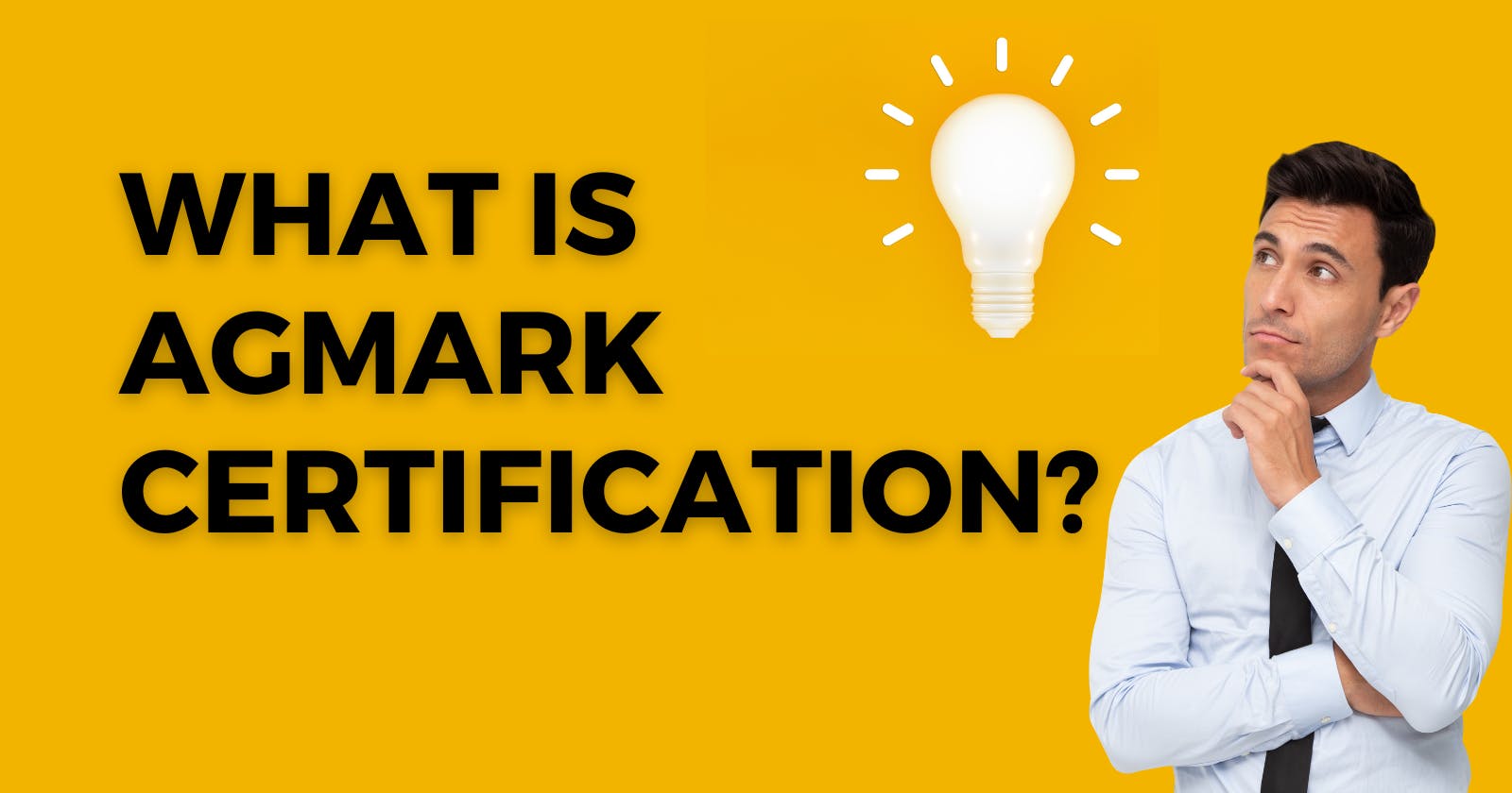 What is Agmark Certification?