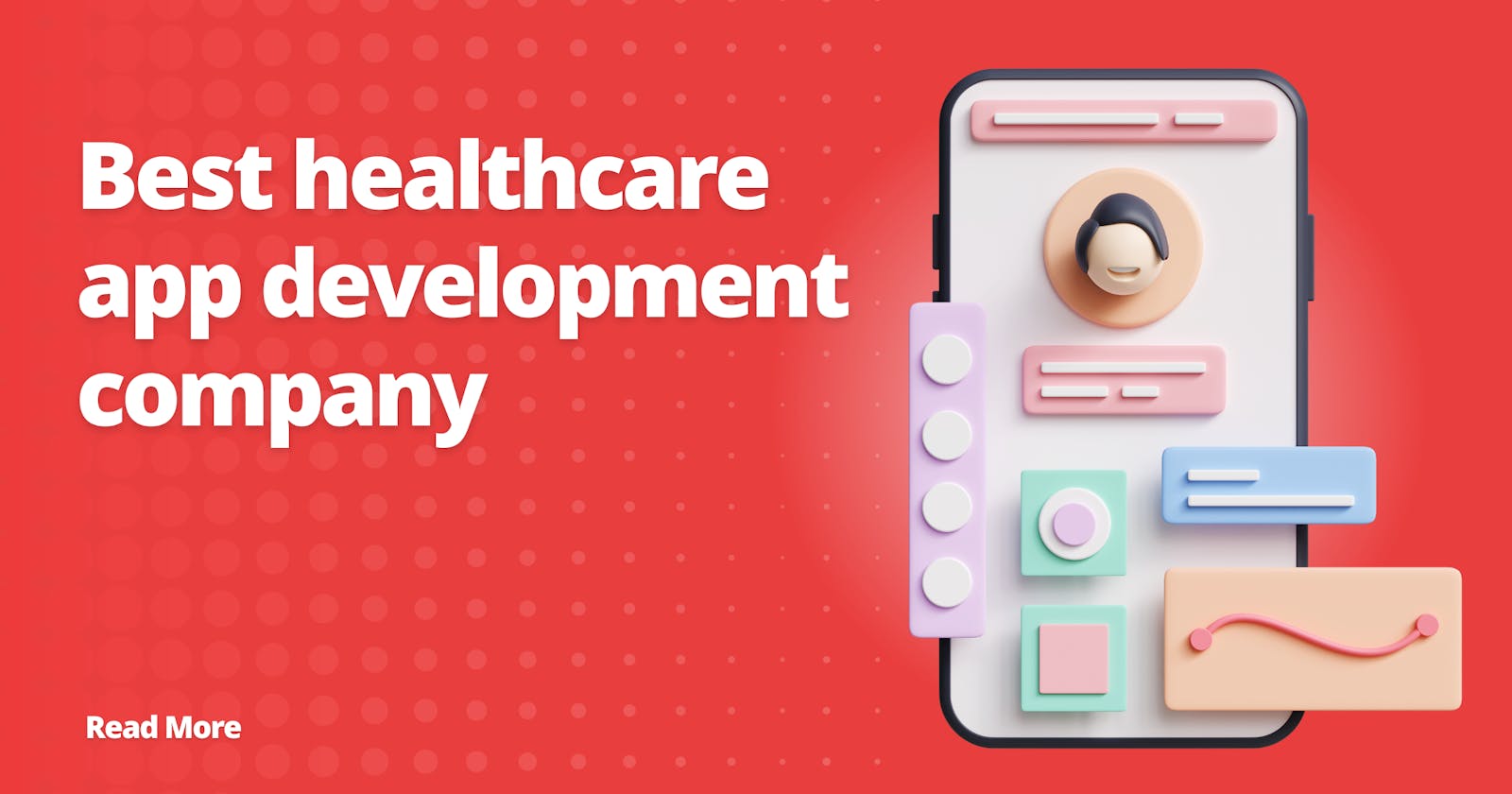 A workflow that the best healthcare app development company follows to deliver stunning outcomes
