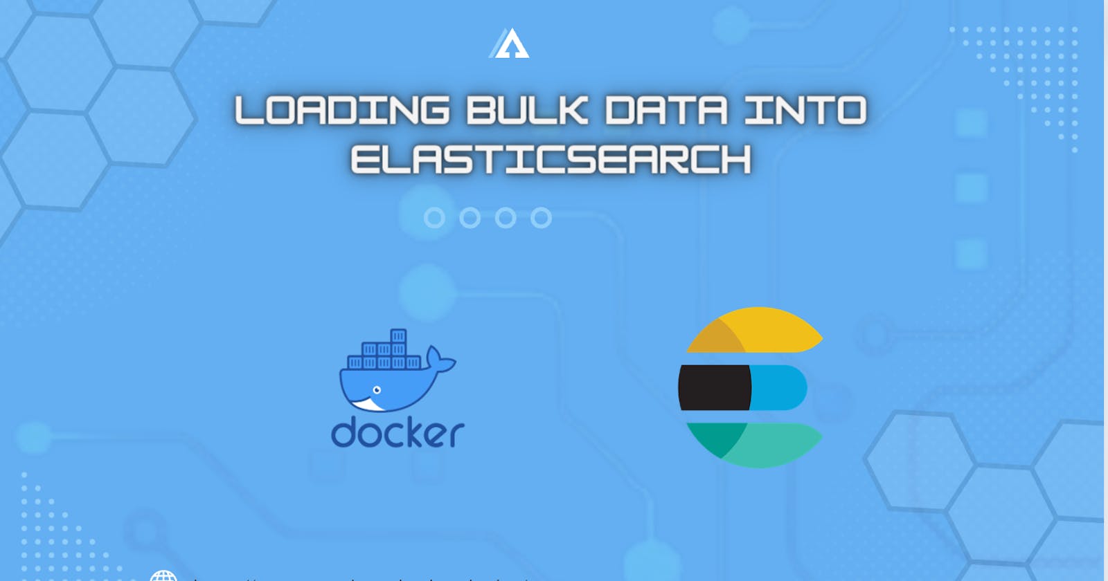 Loading JSON Files into Elasticsearch with Bulk API & Docker