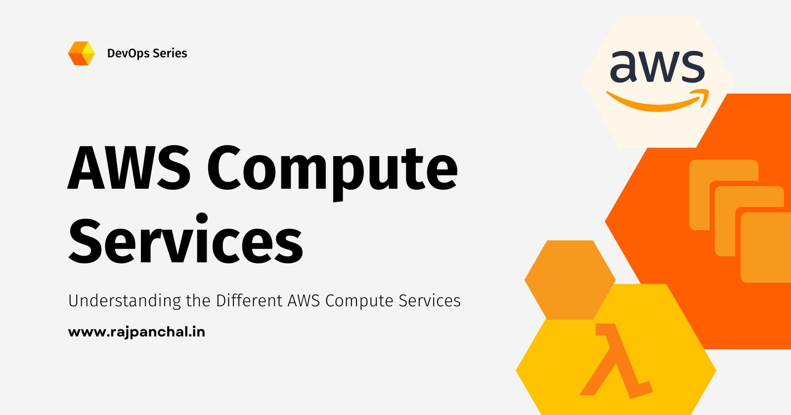 DevOps 108: Understanding the Different AWS Compute Services - EC2, Lambda, Batch, Elastic Beanstalk, and Fargate