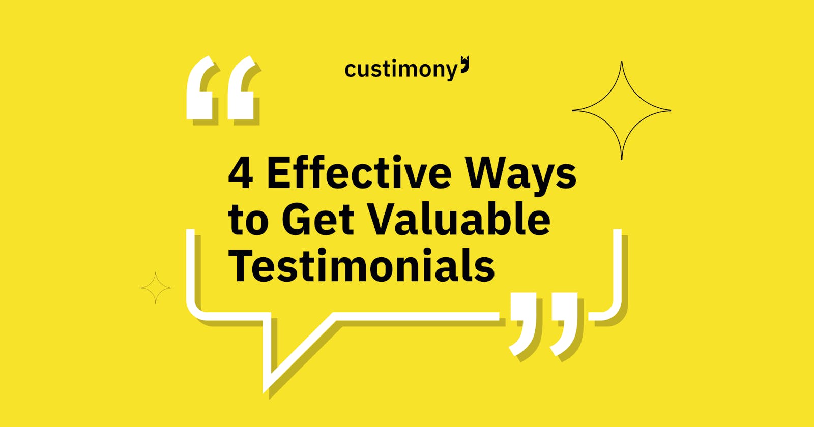 4 Effective Ways to Get Valuable Testimonials