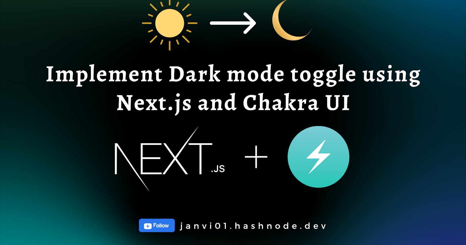 A Guide to Implement Dark/Light Mode Toggle using Next.js and Chakra UI