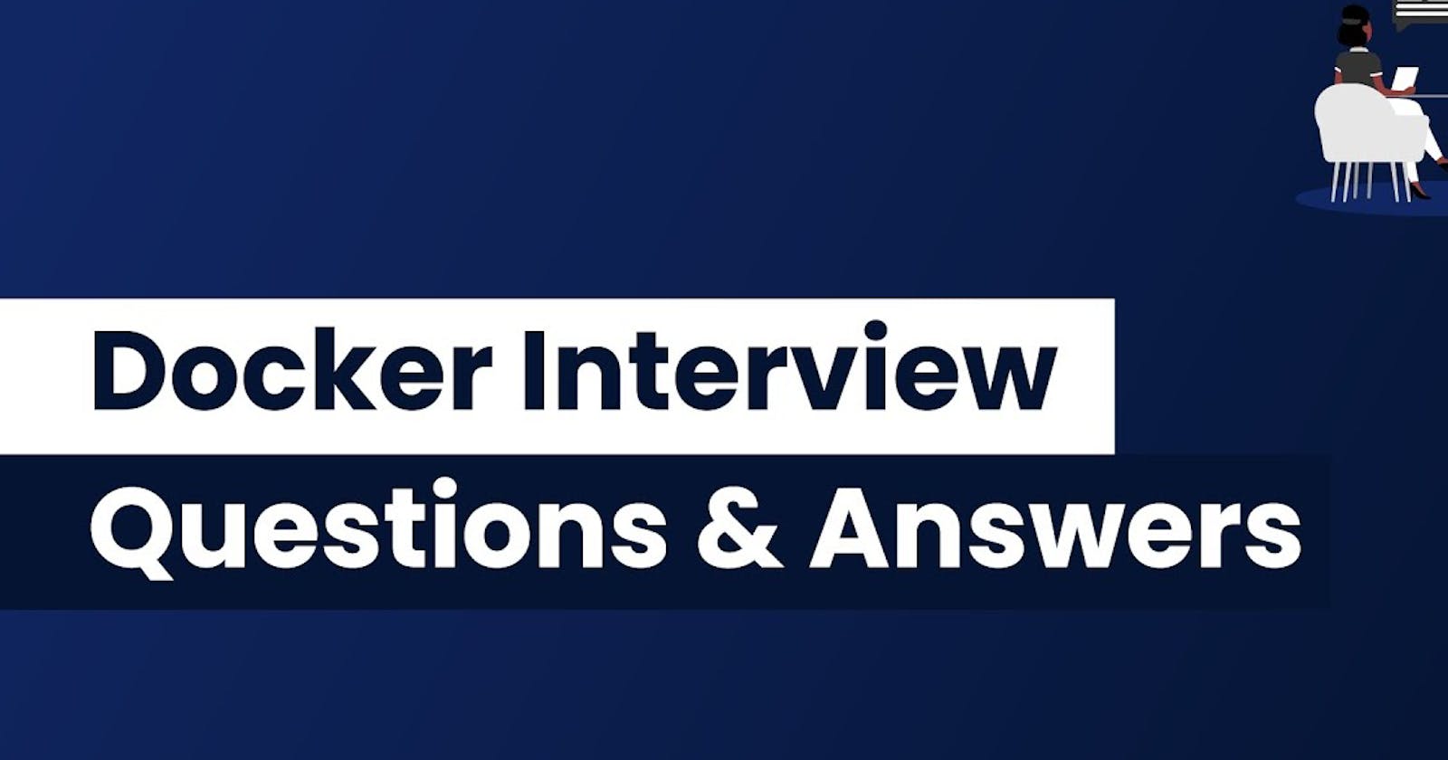 Day 21 - Docker Interview Questions and Answers