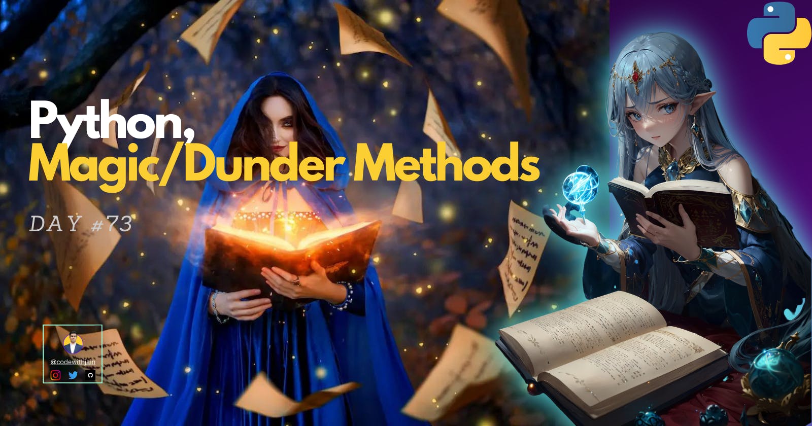 Day #73 - Magic/Dunder Methods in Python