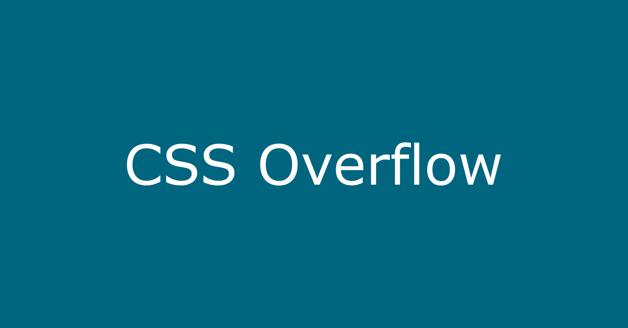 CSS Overflow - Explained with Examples.