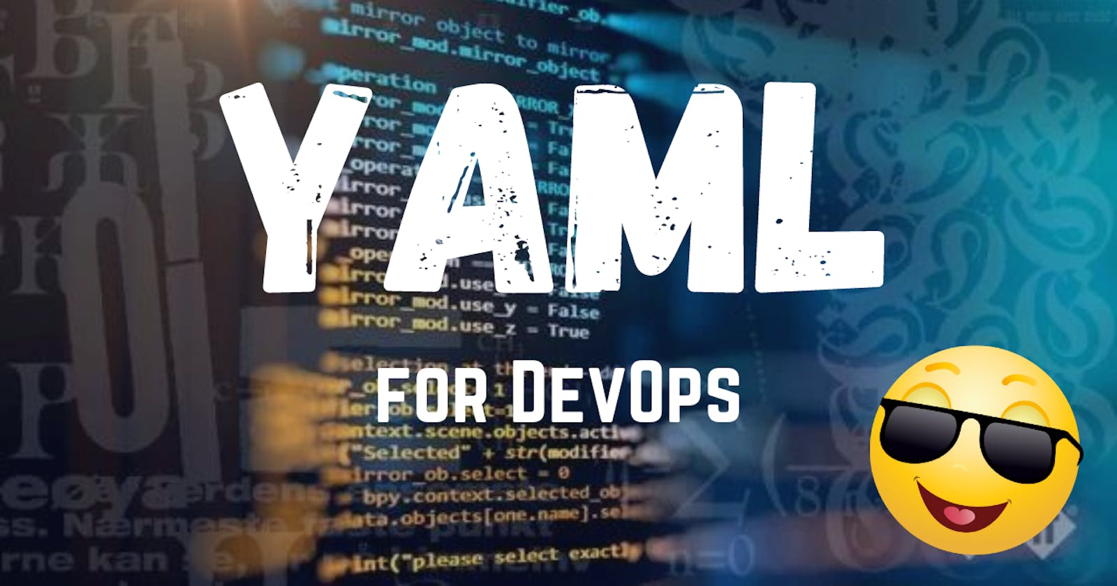 YAML for DevOps: Beginner to Advanced