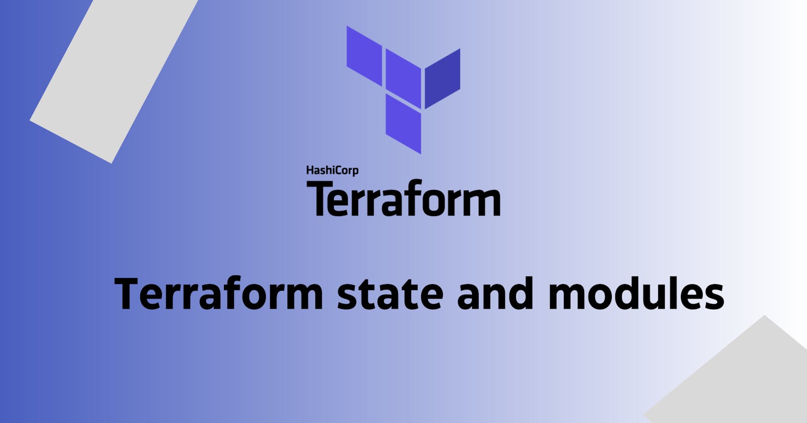 Terraform  state and modules