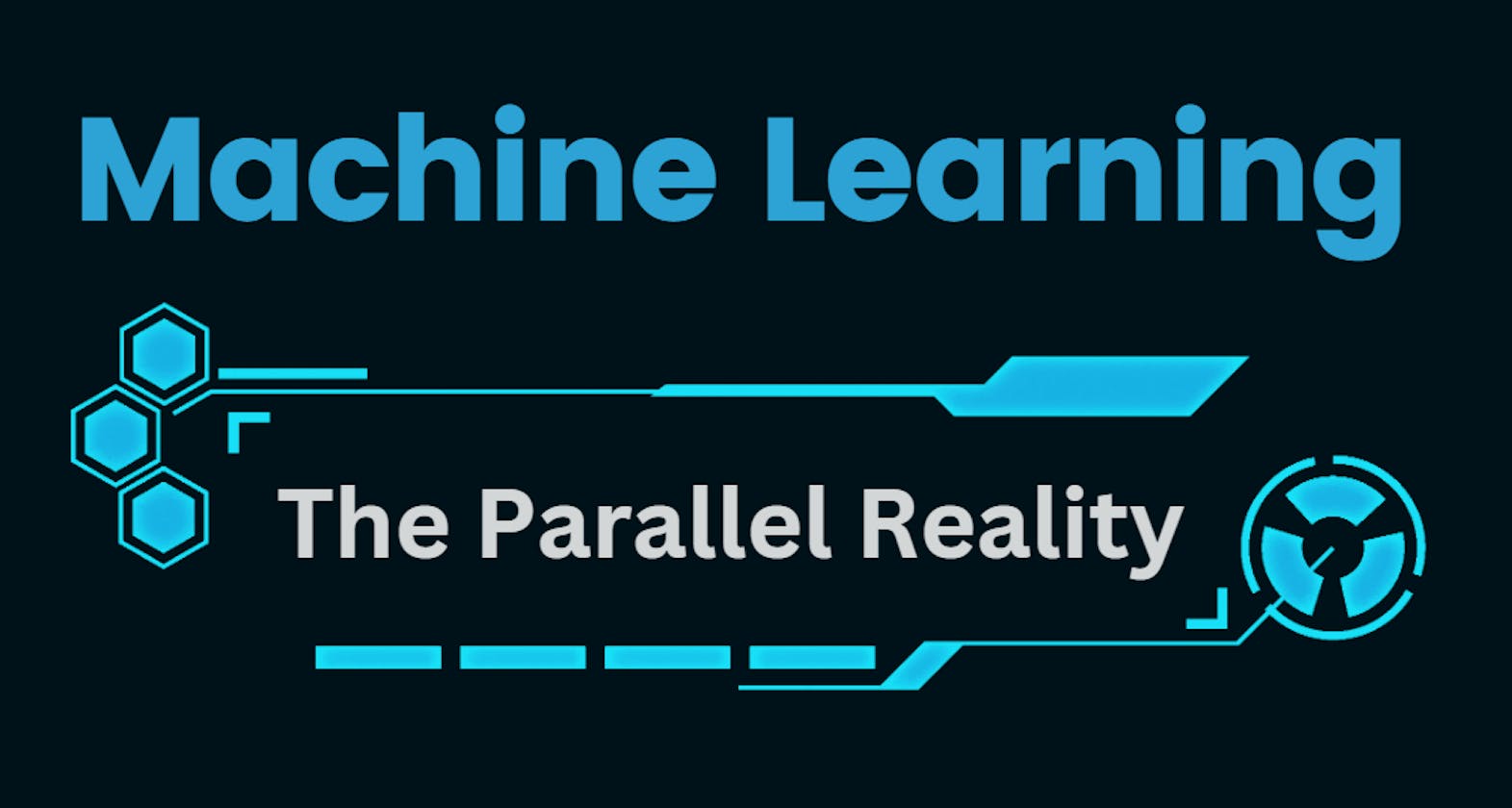 Machine Learning: The Parallel Reality