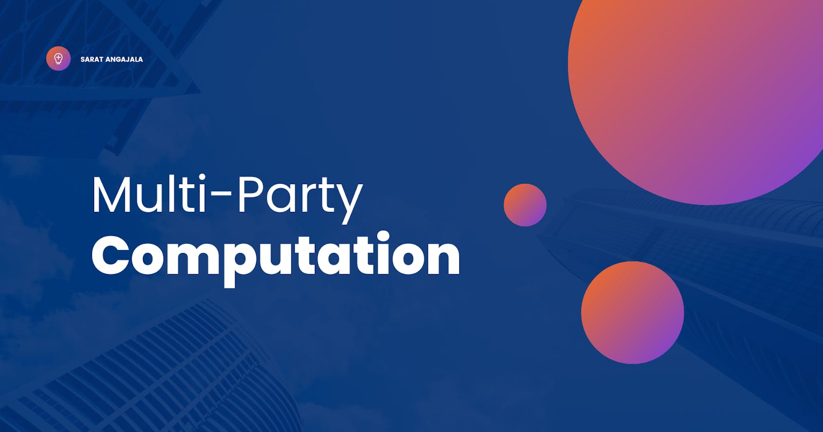 Multi-Party Computation Made Simple