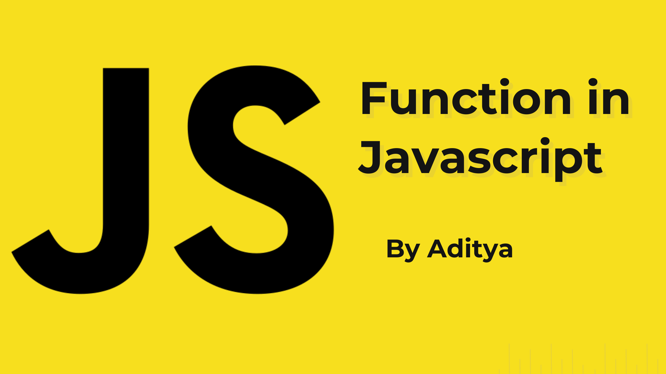 Function in Javascript.