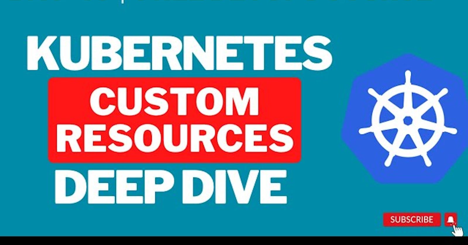 Kubernetes Custom Resources | Custom Resources Definition (CRD) | Custom Controller
