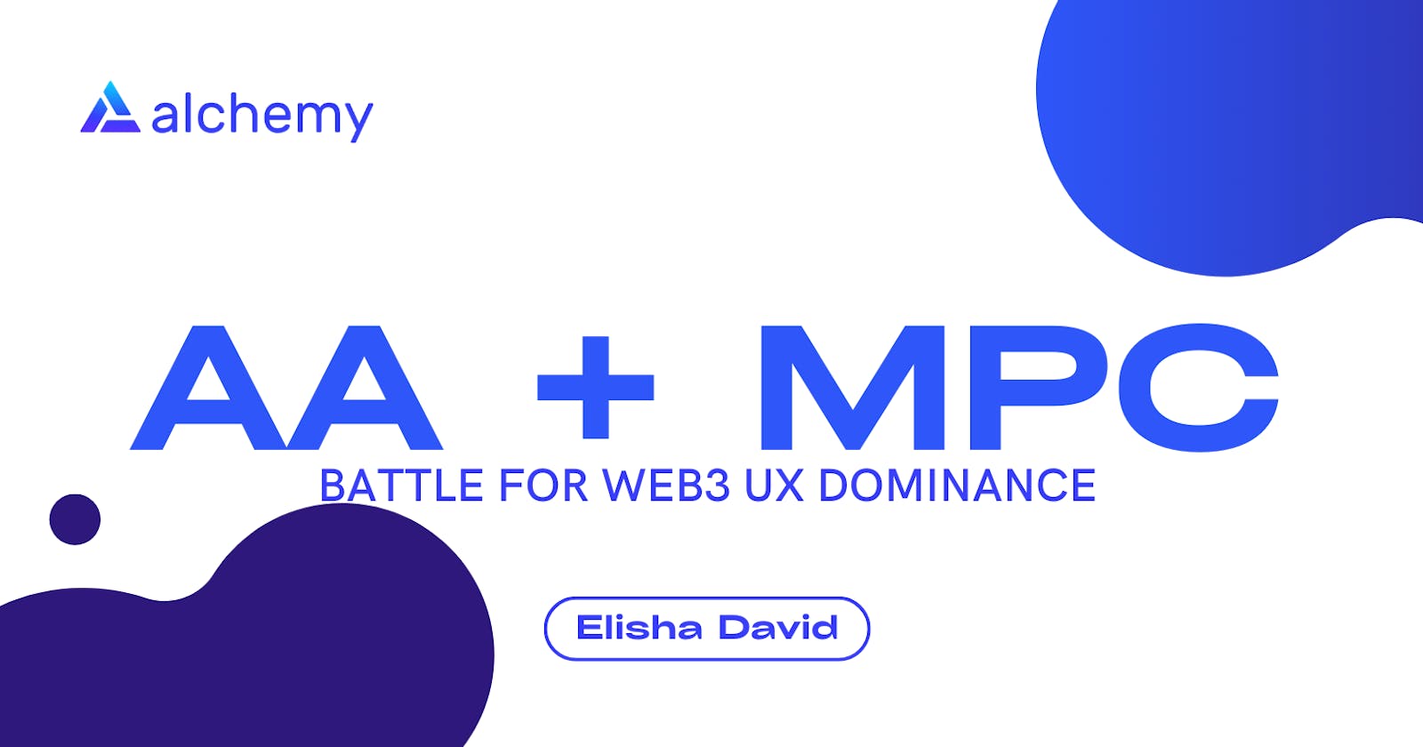 MPC vs AA: The Battle for Web3 UX Dominance