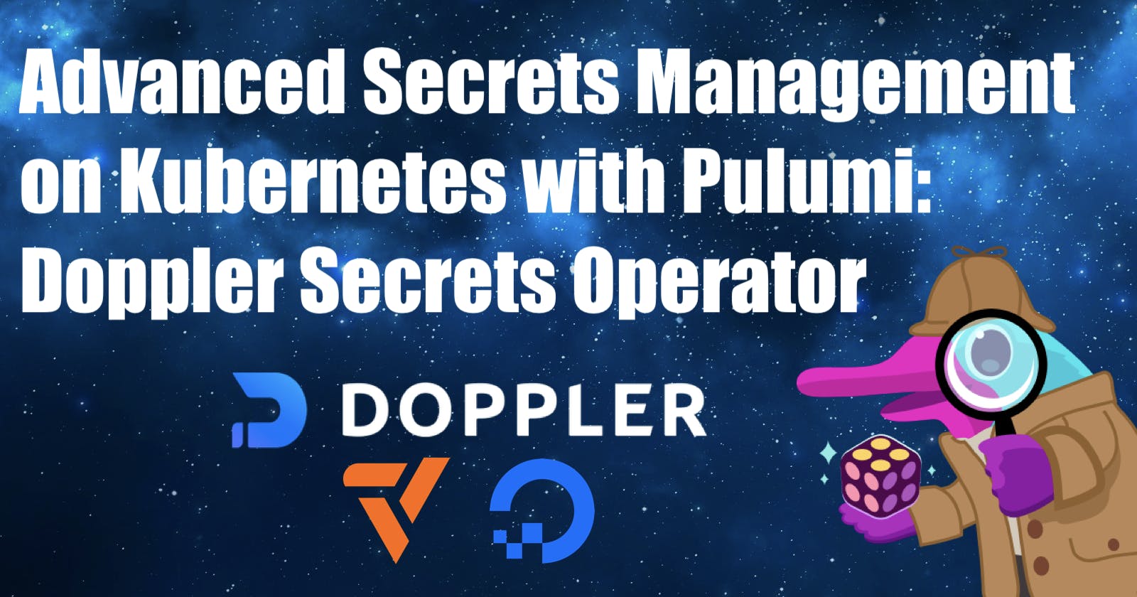 Advanced Secrets Management on Kubernetes with Pulumi: Doppler Secrets Operator