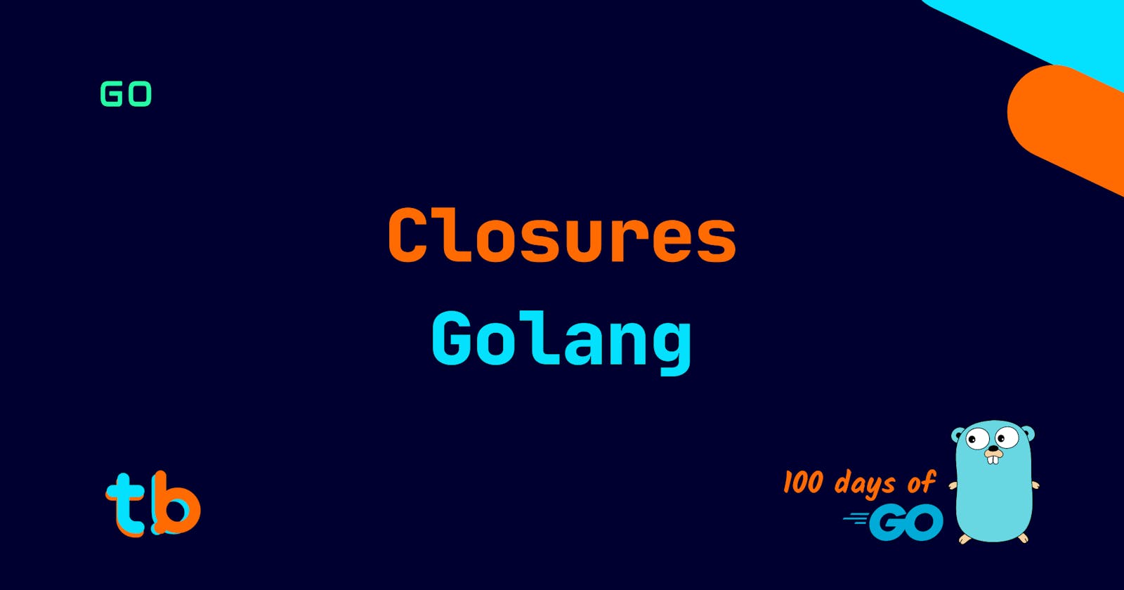 Golang: Closures