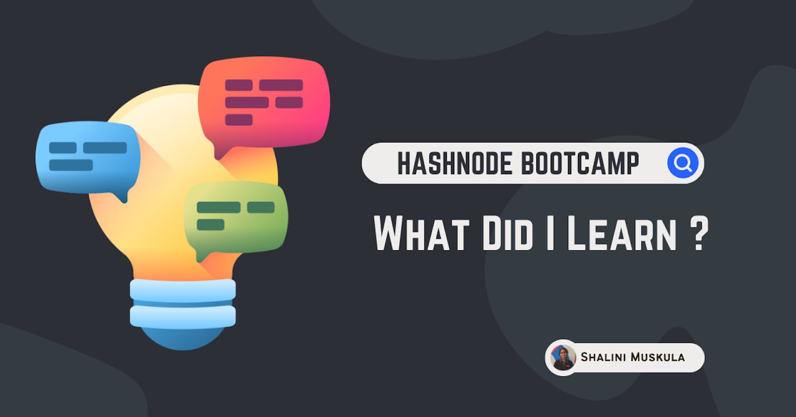 Couldn't attend the Hashnode's Bootcamp?