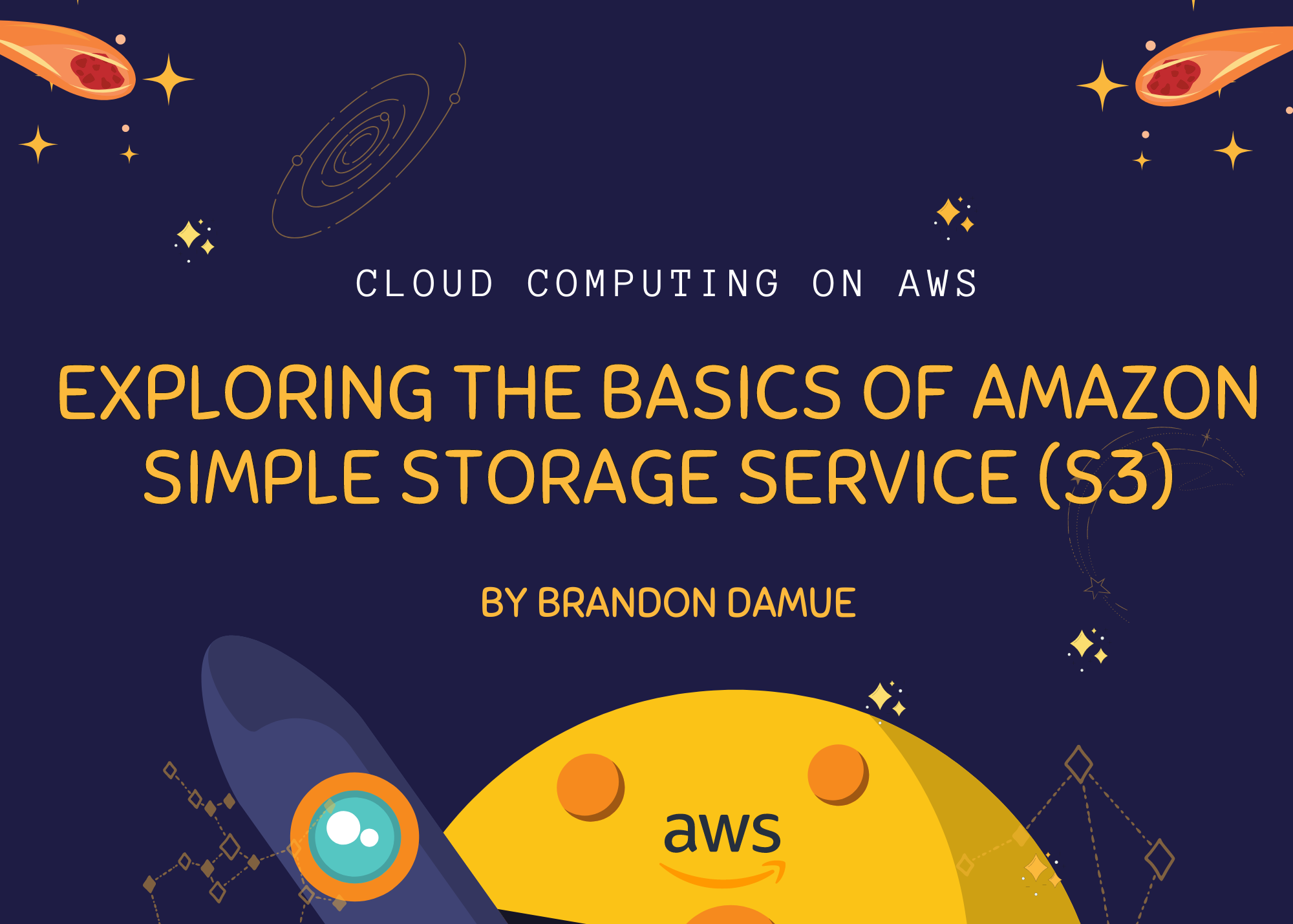 Exploring The Basics Of Amazon Simple Storage Service (S3)