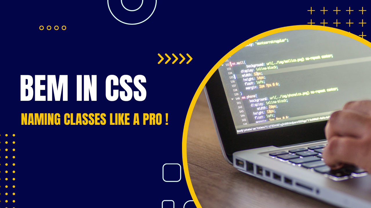 BEM In CSS: A Structured Approach To Write Scalable & Maintainable Styles