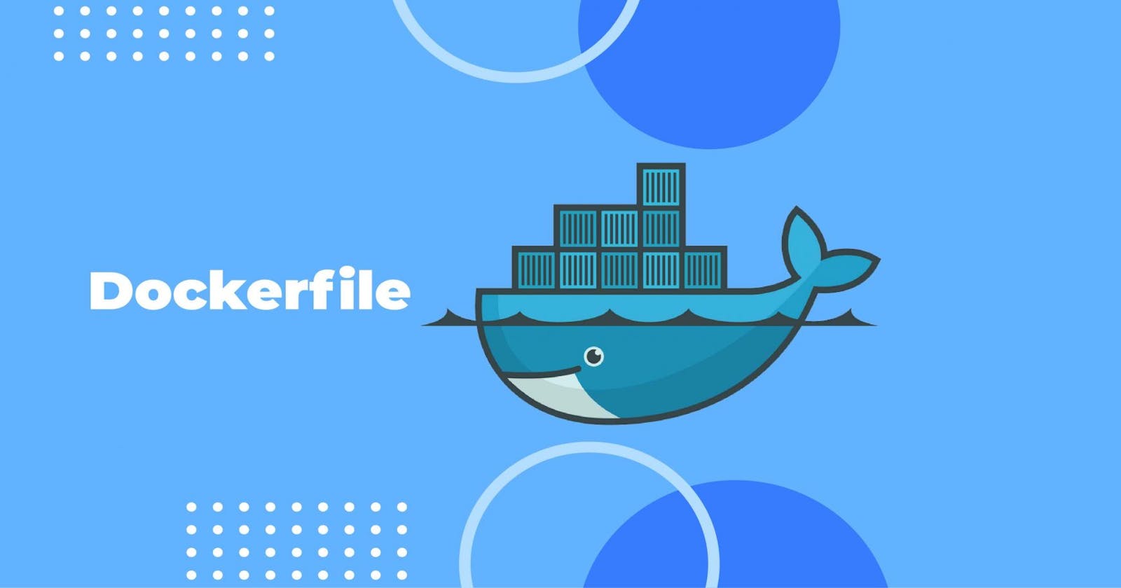 Dockerfile 101: A Comprehensive Guide to Containerizing Your Applications