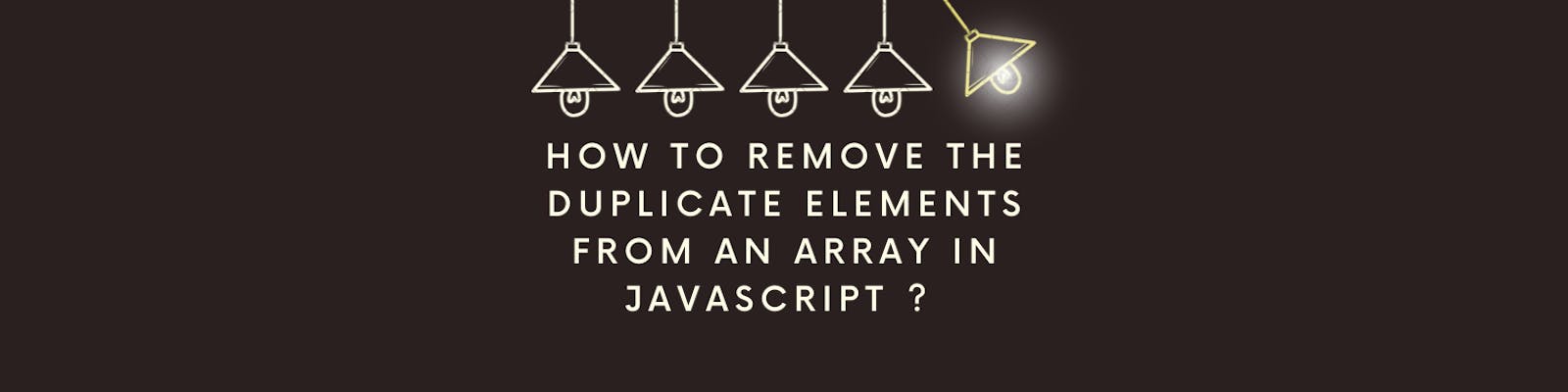 How to remove the duplicate Elements from an array in JavaScript ?
