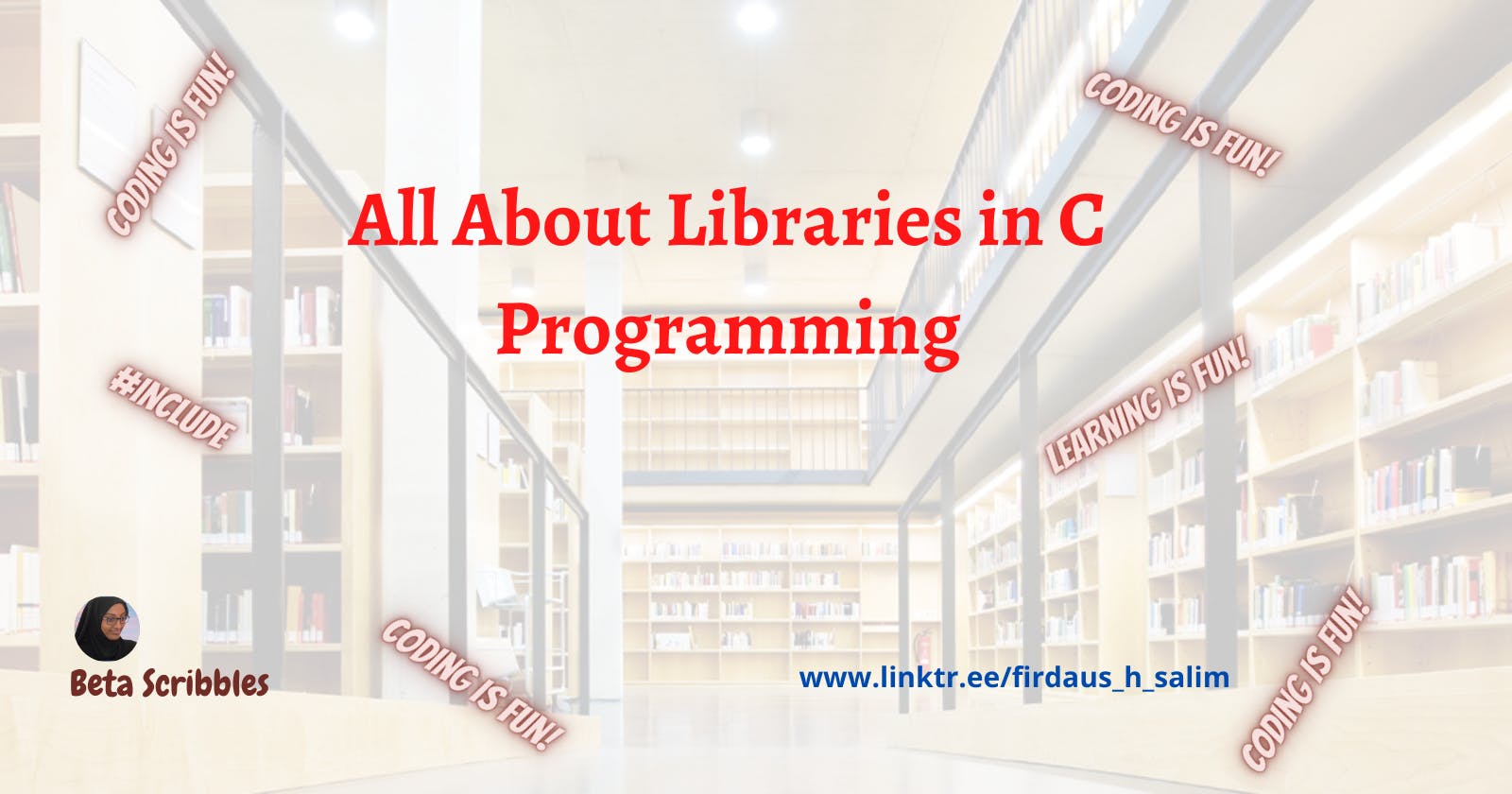 All About Libraries in C Programming