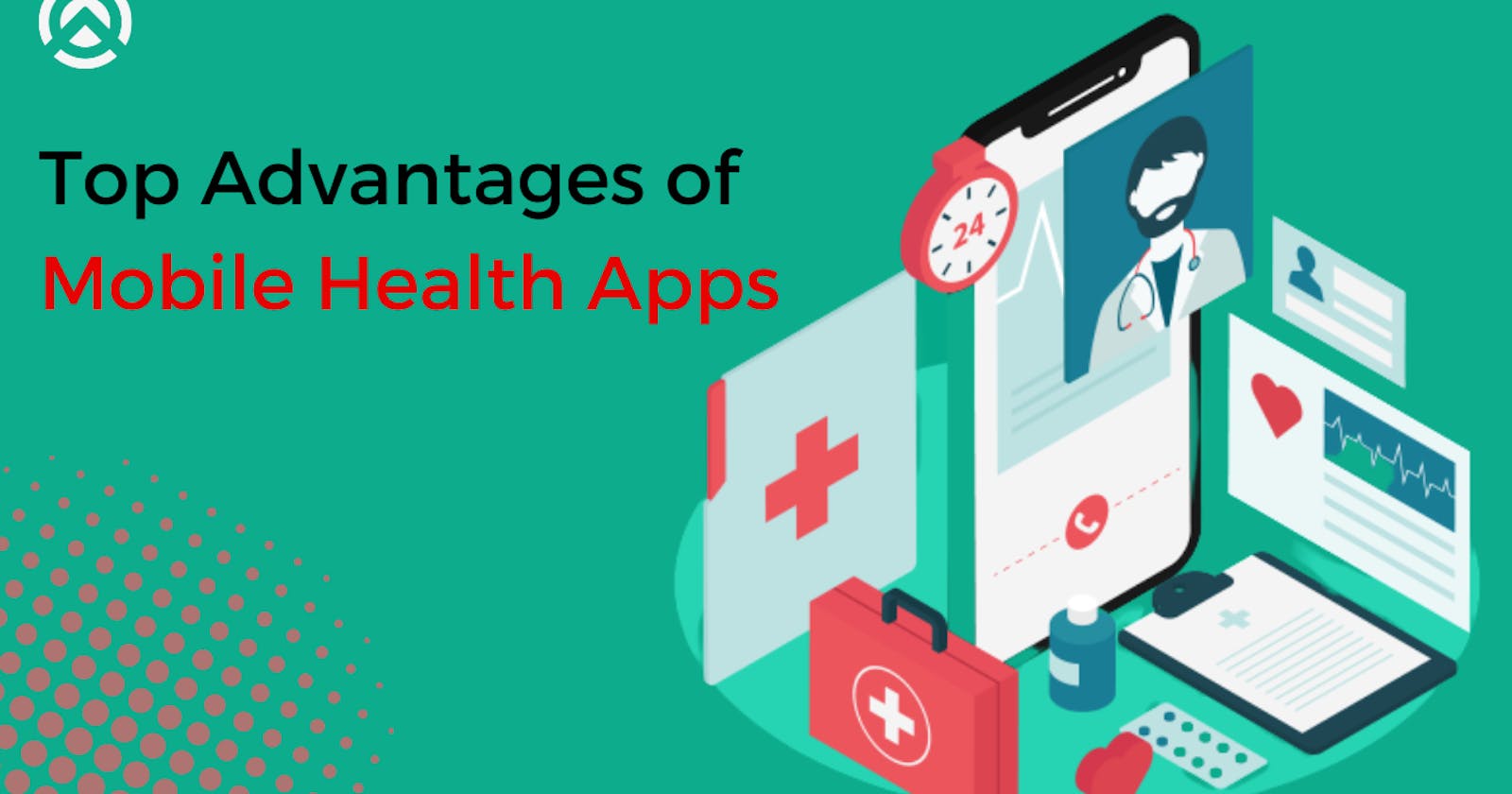 Top Advantages of Mobile Health Apps