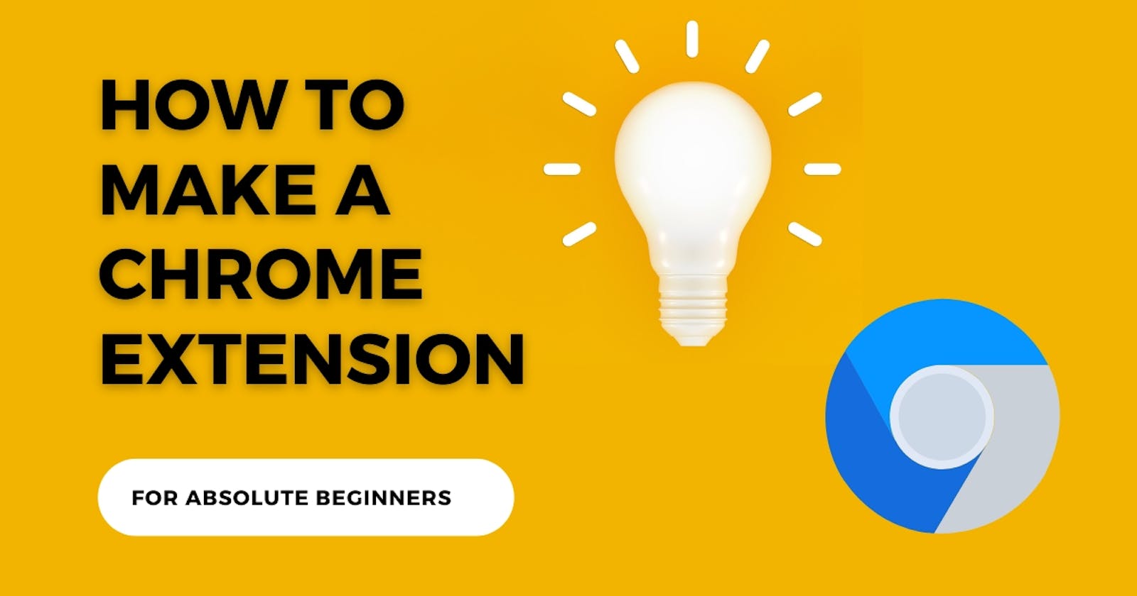 How to make a chrome extension FOR BEGINNERS (manifest v3)
