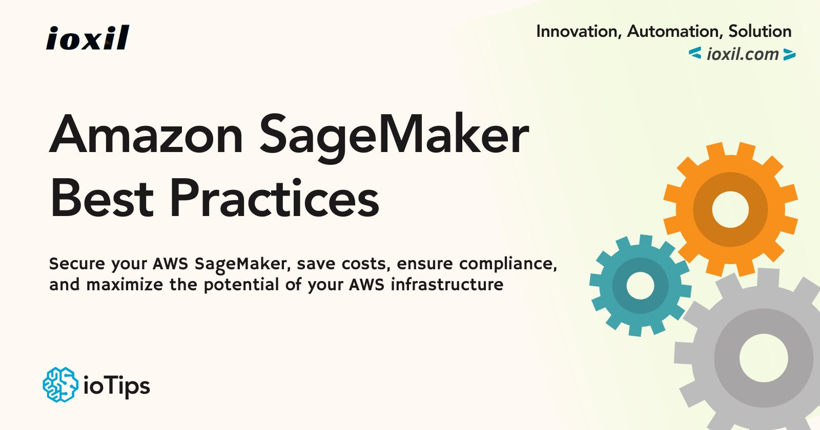 ioTips: Amazon SageMaker Best Practices
