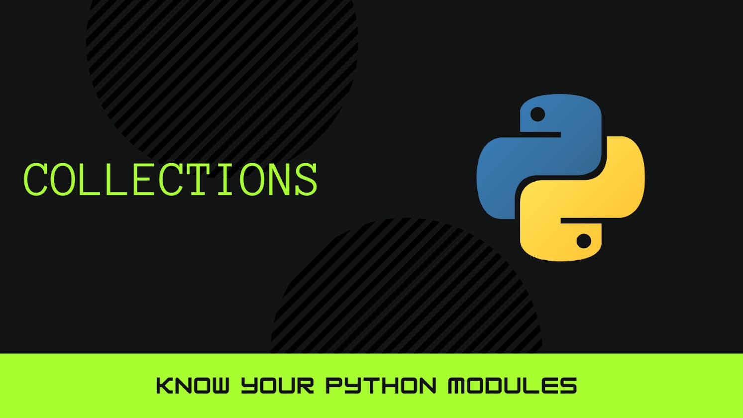 Know your Python modules: collections