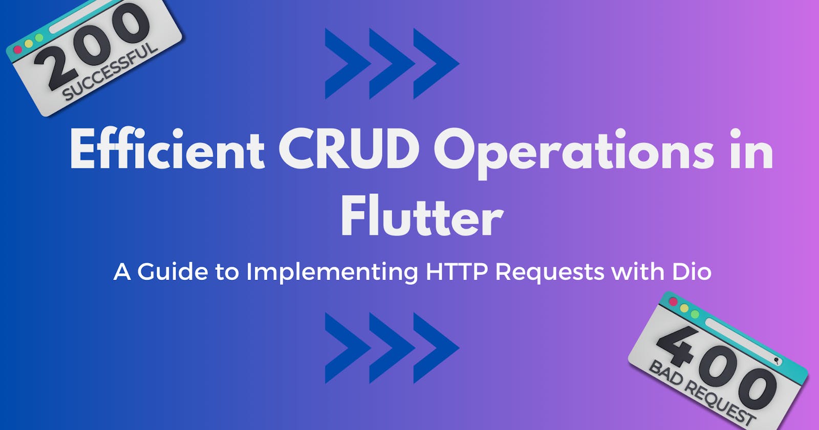 Efficient CRUD Operations in Flutter: A Guide to Implementing HTTP Requests with Clean Architecture and Dio