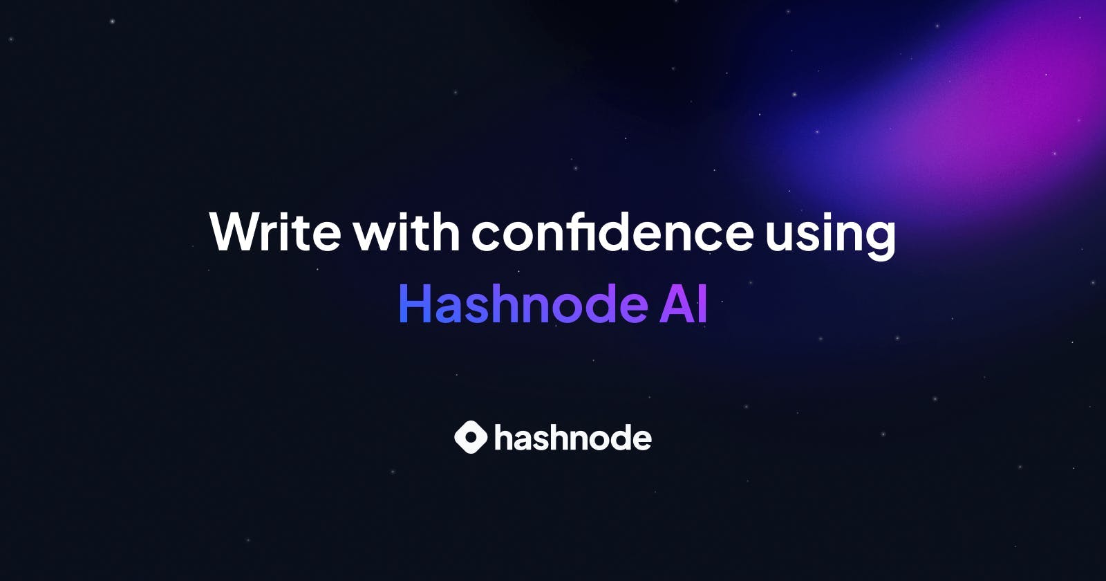 Improve Your Content Writing with Hashnode AI...