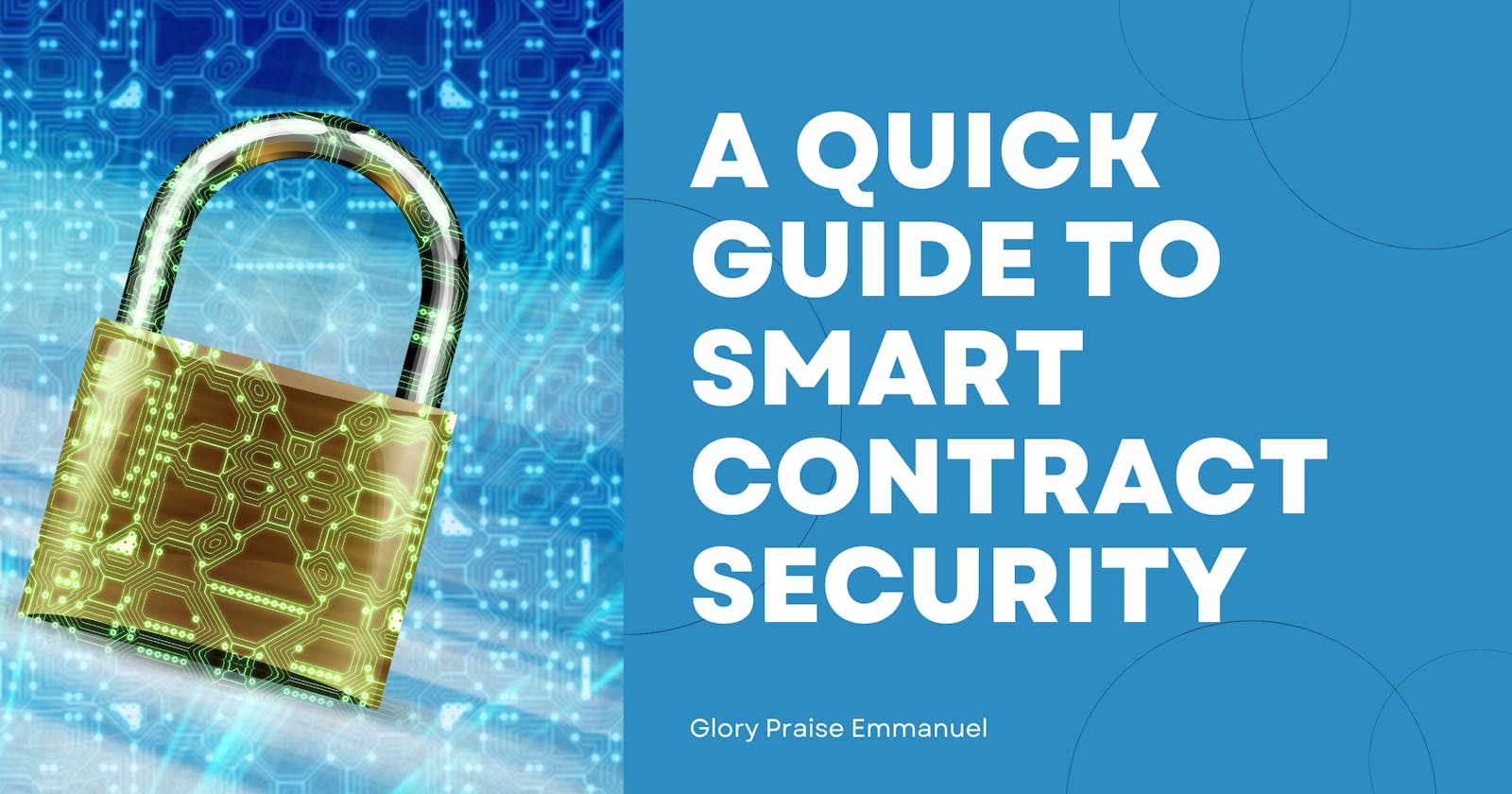 A Quick Guide to Smart Contract Security