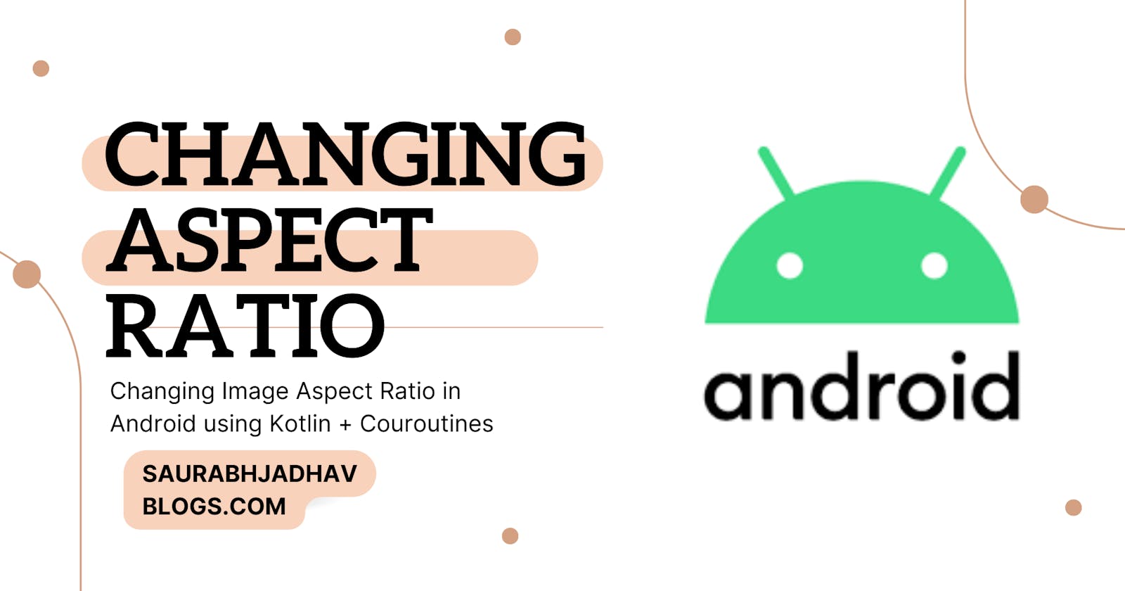 Changing Image Aspect Ratio in Android using Kotlin + Couroutines
