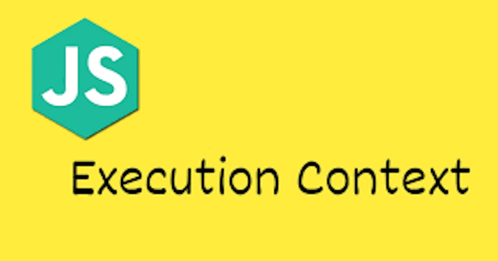 JavaScript Execution Context