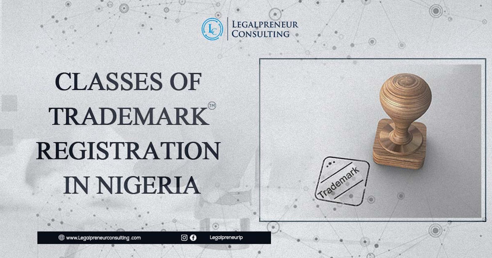 Classes of Trademark Registration In Nigeria
