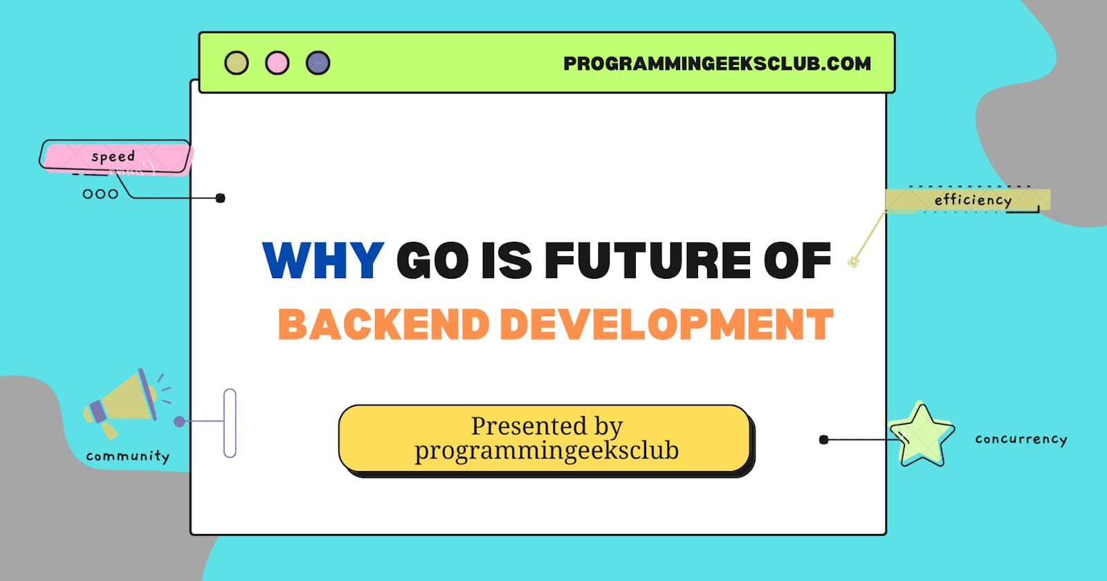 Why Go is the Future of Backend Development