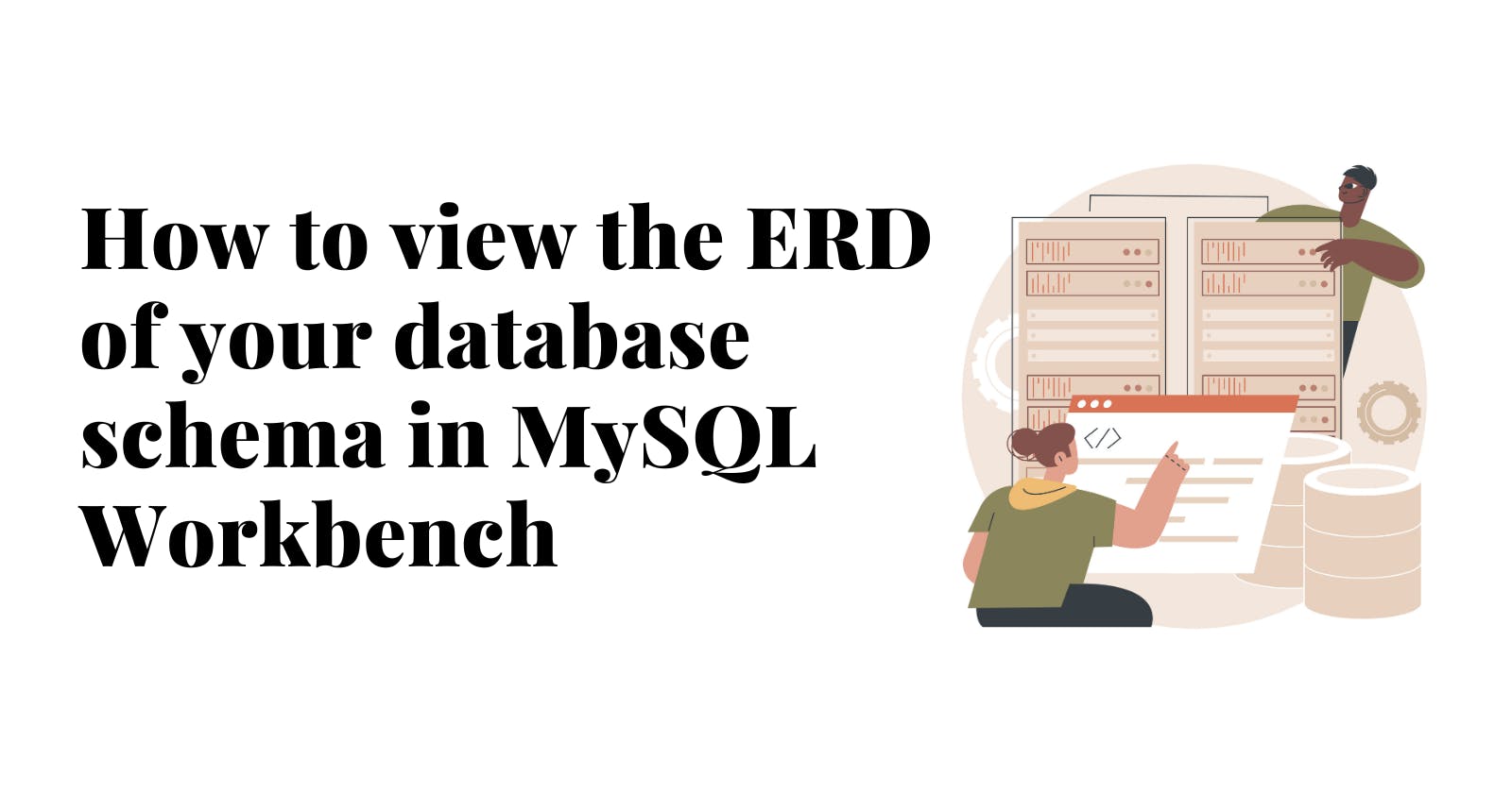How to access the ERD (Entity-Relationship Diagram) of your database schema in MySQL Workbench