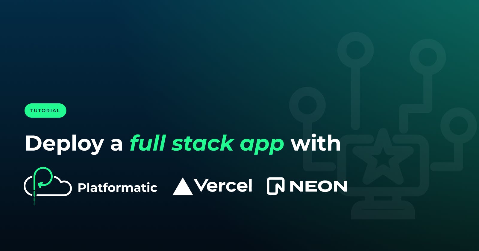 Deploy a full stack app with Platformatic, Vercel and Neon