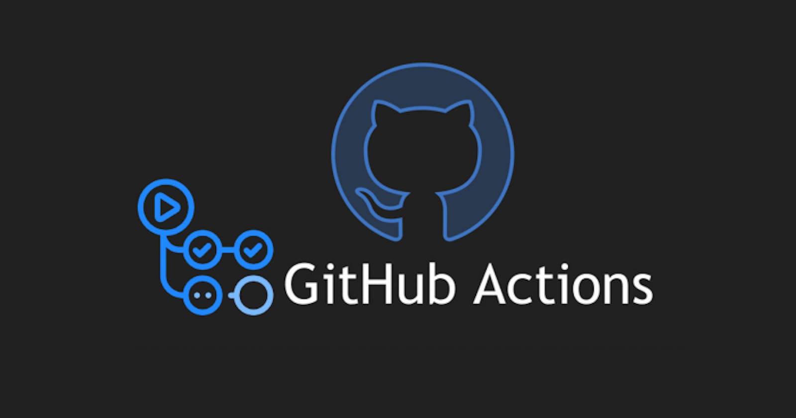 Getting Started with GitHub Actions- Part 1