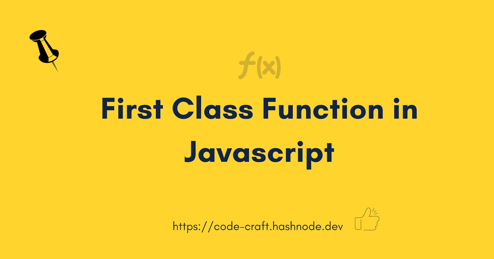 First Class Function in Javascript