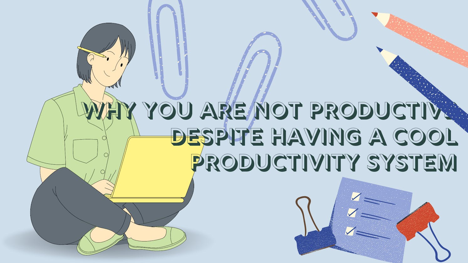 The Unproductive Productivity System